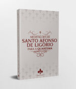 Capa Livro Frente - Meditações de Santo Afonso de Ligório para a Quaresma