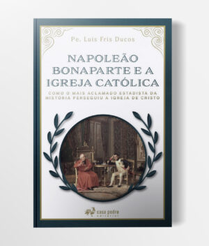 Capa-Livro-Napoleao-Bonaparte-e-a-Igreja-Catolica.