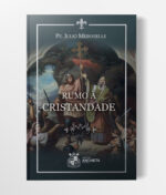 Capa-Livro-Rumo-a-Cristandade.