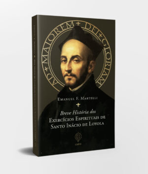 Capa Livro - Breve História dos Exercícios Espirituais de Santo Inácio de Loyola