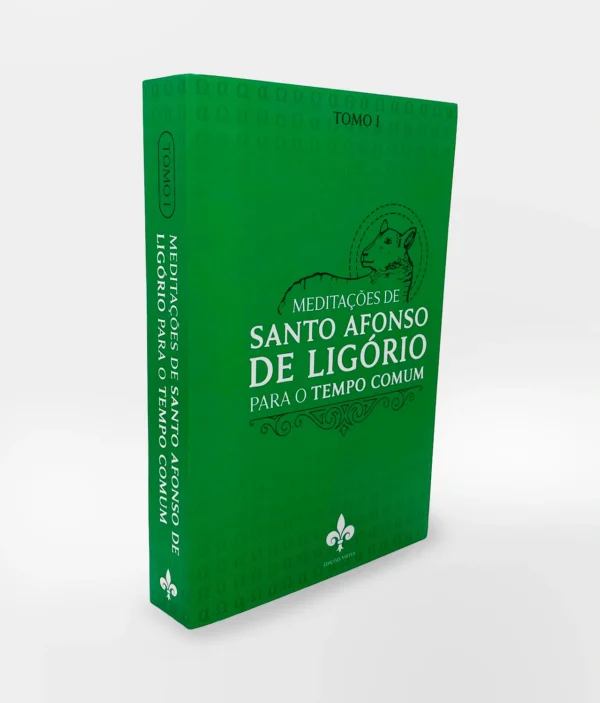 Livro "Meditações de Santo Afonso de Ligório para o Tempo Comum - Tomo I" - Capa com Lombada